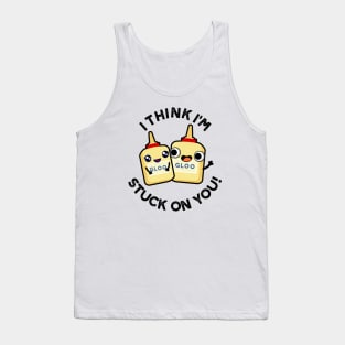 I Think I'm Stuck On You Funny Couple Glue Pun Tank Top